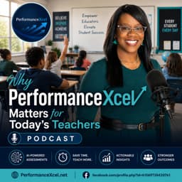 Cover art for Why PerformanceXcel Matters for Today's Teachers