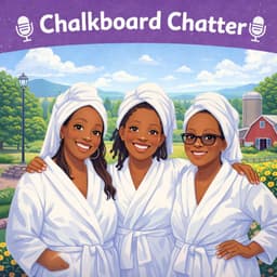 Cover art for Chalkboard Chatter: Easter Reflections, Teacher Breaks, and the Power of Purpose